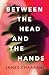 Between the Head and the Hands