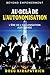 Au-Delà De L'autonomisation: L'ère de l'organisation autogérée (French Edition)
