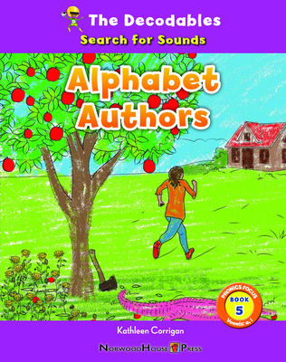 Alphabet Authors: Search for Sounds Vowels: A, I (Decodables: Search for Sounds, Phonics Focus, 5)