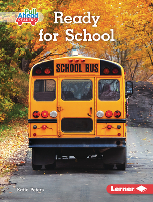 Ready for School (Let's Look at Fall (Pull Ahead Readers ― Nonfiction))