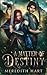 A Matter of Destiny (Deceptions and Dragons)