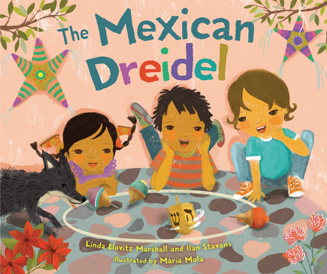 The Mexican Dreidel (Hardcover)