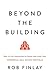 Beyond the Building: How to Use Innovation to Create and Grow Your Commercial Real Estate Portfolio