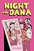 Night and Dana