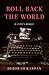 Roll Back the World by Deborah Kasdan