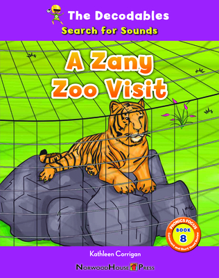 A Zany Zoo Visit: Search for Sounds (Decodables: Phonics Focus Book 8)