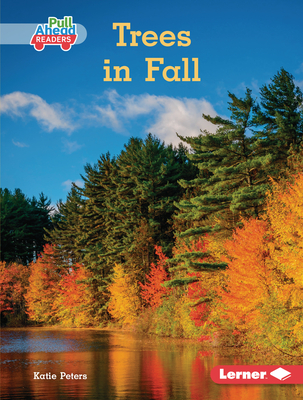 Trees in Fall (Let's Look at Fall (Pull Ahead Readers ― Nonfiction))