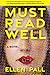 Must Read Well: A Novel