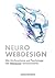 Neurowebdesign – Wie Hirnforschung und Psychologie das Webdesign beeinflussen