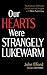 Our Hearts Were Strangely Lukewarm by John Elford
