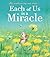Each of Us is a Miracle: Al...
