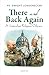 There and Back Again: A Som...