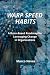 Warp Speed Habits: A Brain-...