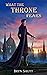 What the Throne Fears by Bryn Shutt