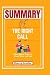 SUMMARY OF THE RIGHT CALL: ...