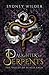 Daughter of Serpents by Sydney Wilder Daughter of Serpents by Sydney Wilder