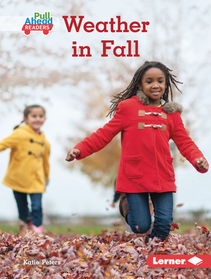 Weather in Fall (Let's Look at Fall (Pull Ahead Readers ― Nonfiction))