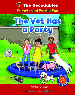 The Vet Has a Party (Decodables: Fables and Folktales; Phonics Focus, 6)