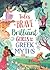 Tales of Brave and Brilliant Girls from the Greek Myths: An Enchanting Illustrated Collection of Greek Myths Celebrating Heroines for Children (Ages 7-10) (Illustrated Story Collections)