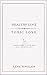 Healthy Love | Toxic Love