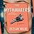 The Mythmakers