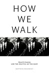 How We Walk: Fran...