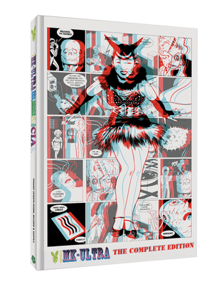 Project MK-Ultra: The Complete Edition (Project MK-Ultra: The Complete Edition - Sex, Drugs & the CIA)