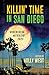 Killin’ Time in San Diego: ...