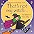 That's not my witch...: An Interactive, Sensory Touchy-Feely Holiday Book with Tactile Patches for Babies and Toddlers (THAT'S NOT MY�)
