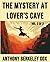 The Mystery at Lover's Cave, Volume 3 of 3 by Anthony Berkeley Cox