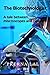THE BIOTECHNOLOGIST! by Prerana Lal