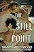 The Still Point by Tammy Greenwood The Still Point by Tammy Greenwood