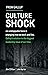 Culture Shock: An unstoppable force is changing how we work and live. Gallup's solution to the biggest leadership issue of our time.