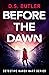 Before the Dawn by D.S. Butler