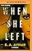 When She Left: A Thriller