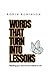 Words that into lessons: fe...