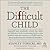 The Difficult Child: Expand...