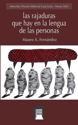 Las rajaduras que hay en la lengua de las personas (Spanish Edition)