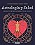 Astrología y salud: Una guía de bienestar basada en el zodíaco