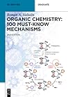 Organic Chemistry: 100 Must-Know Mechanisms (De Gruyter Textbook)