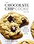 The Chocolate Chip Cookie Book: Classic, Creative, and Must-Try Recipes for Every Kitchen (The Baking Cookbook for Cookie Lovers) – Perfect for Bakers and Cookie Enthusiasts