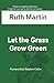 Let The Grass Grow Green