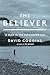The Believer by David Coggins