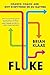 Fluke: Chance, Chaos, and W...