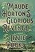 Maude Horton's Glorious Revenge by Lizzie Pook