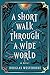 A Short Walk Through a Wide...