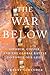 The War Below: Lithium, Copper, and the Global Battle to Power Our Lives