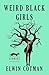 Weird Black Girls