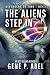 The Aliens Step In by Gene Paul Abel