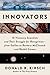 Innovators: 16 Visionary Scientists and Their Struggle for Recognition—From Galileo to Barbara McClintock and Rachel Carson